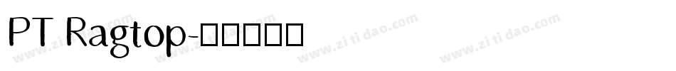 PT Ragtop字体转换
